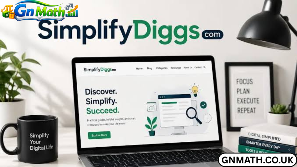SimplifyDiggs Com: Complete Guide to Features and Benefits